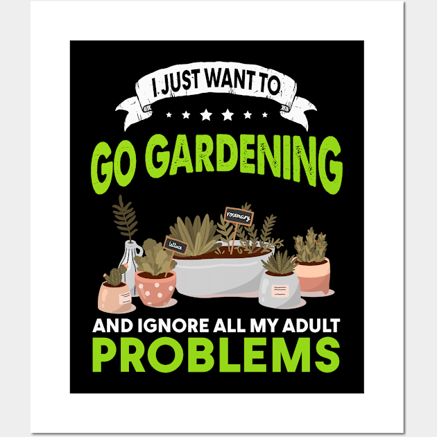 I Just Want To Go Gardening Wall Art by White Martian